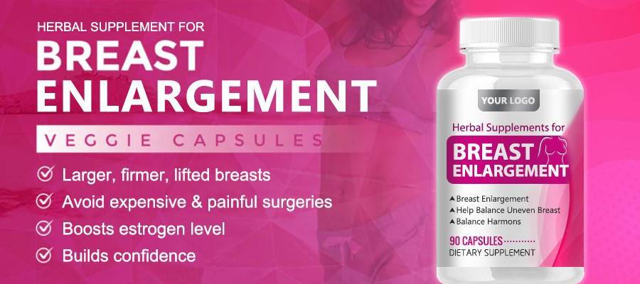 Breast Enlargement herbal supplements Breast Enlargement herbal supplements